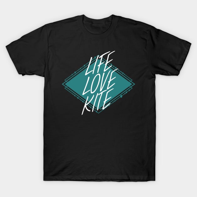 Life love kite T-Shirt by maxcode